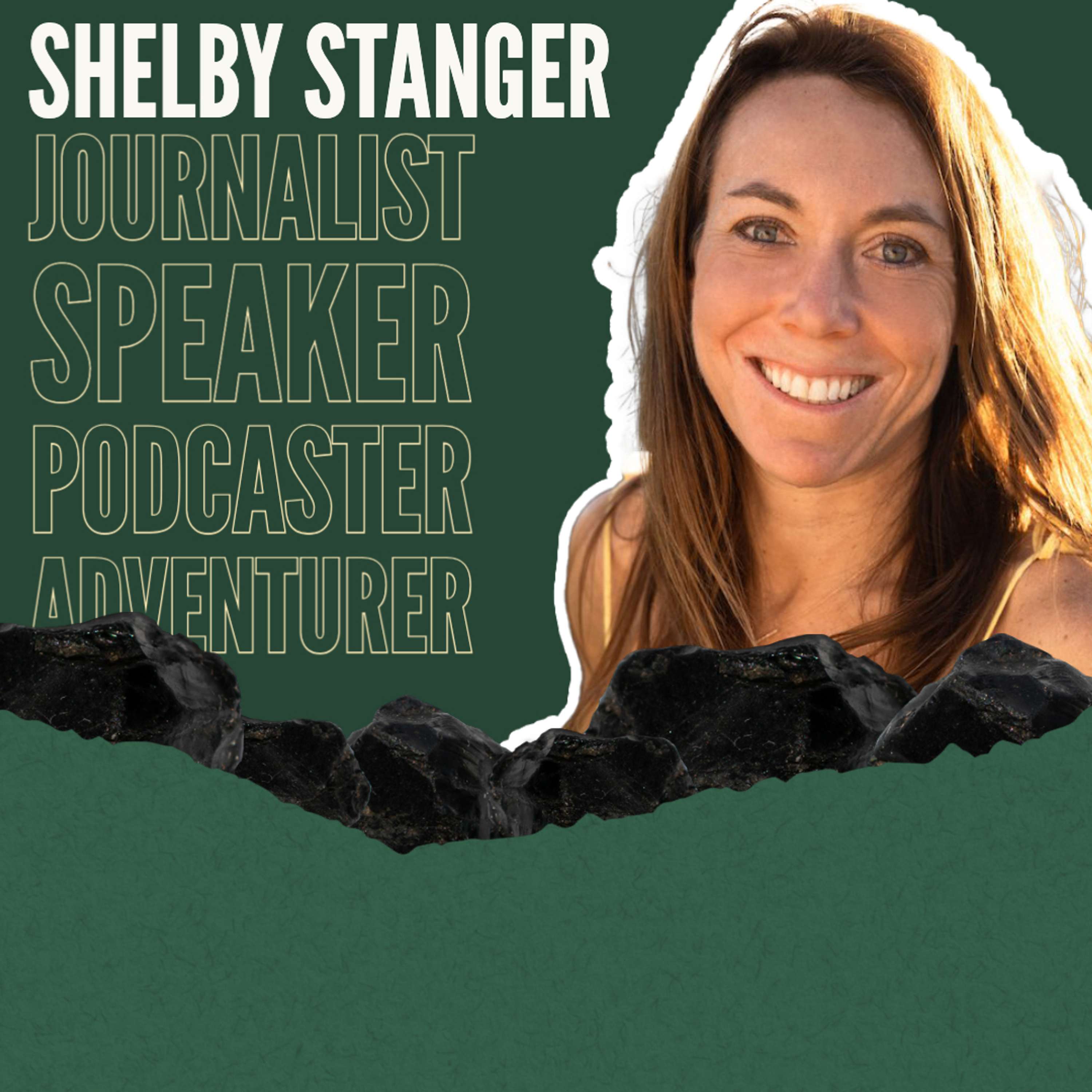 Shelby Stanger - Journalist, Speaker, Podcaster, Adventurer TEDxSanDiego Speaker - podcast episode cover