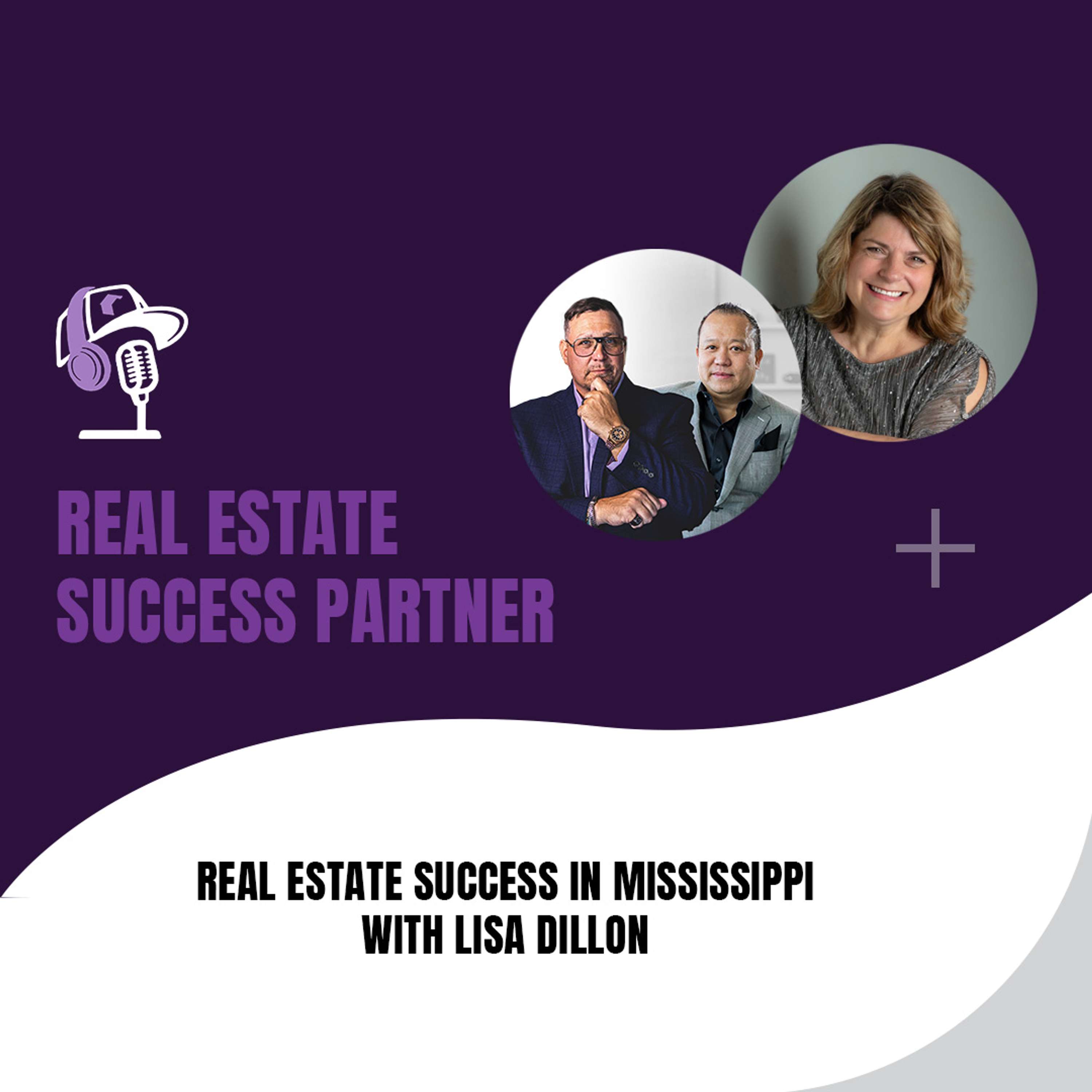 Real Estate Success in Mississippi with Lisa Dillon