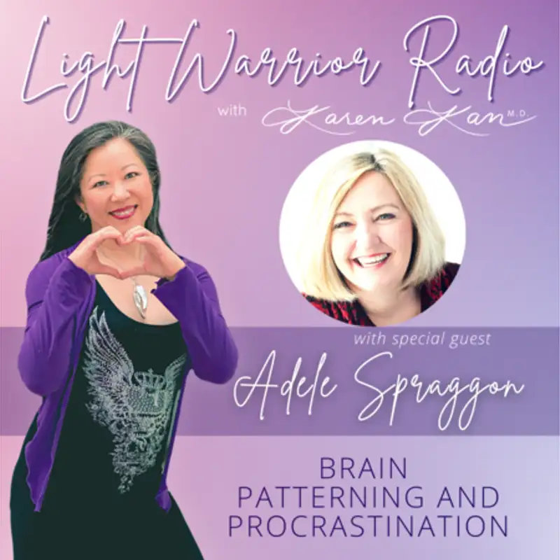 Brain Patterning and Procrastination with Adele Spraggon