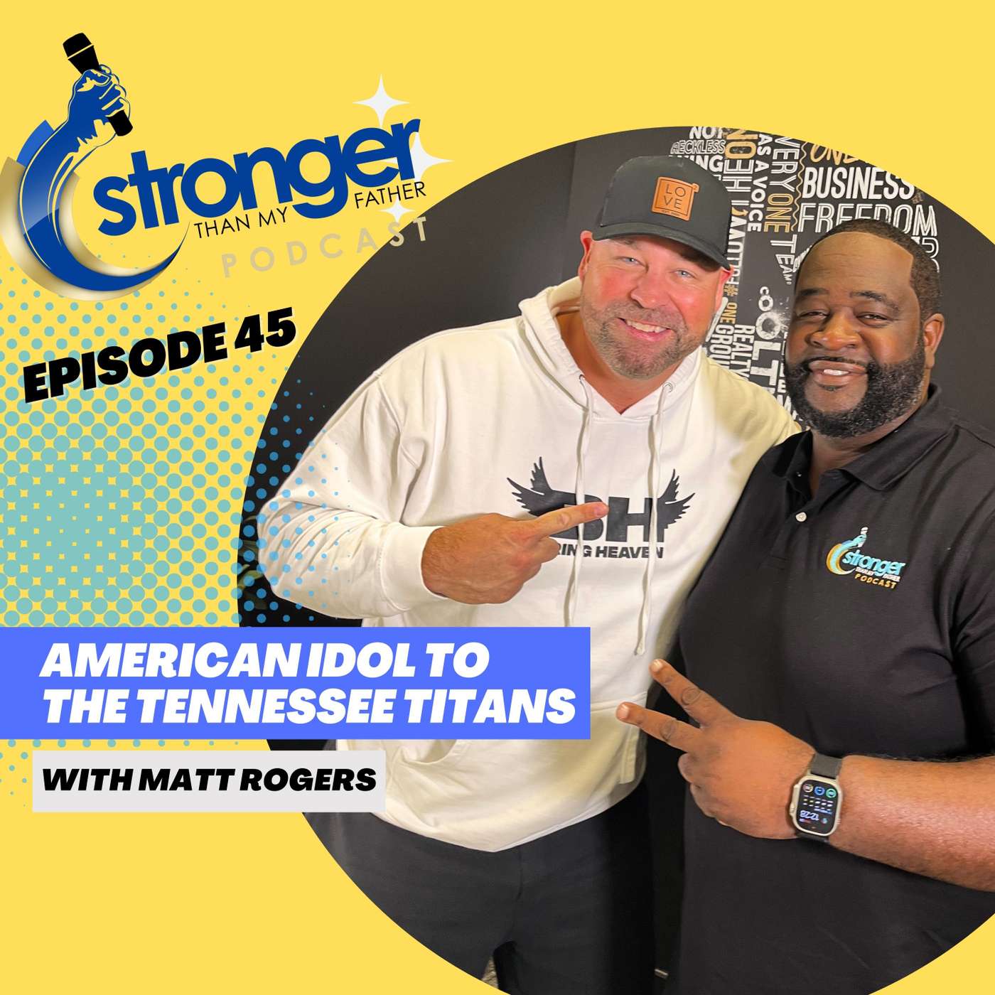 Stronger Than My Father Podcast