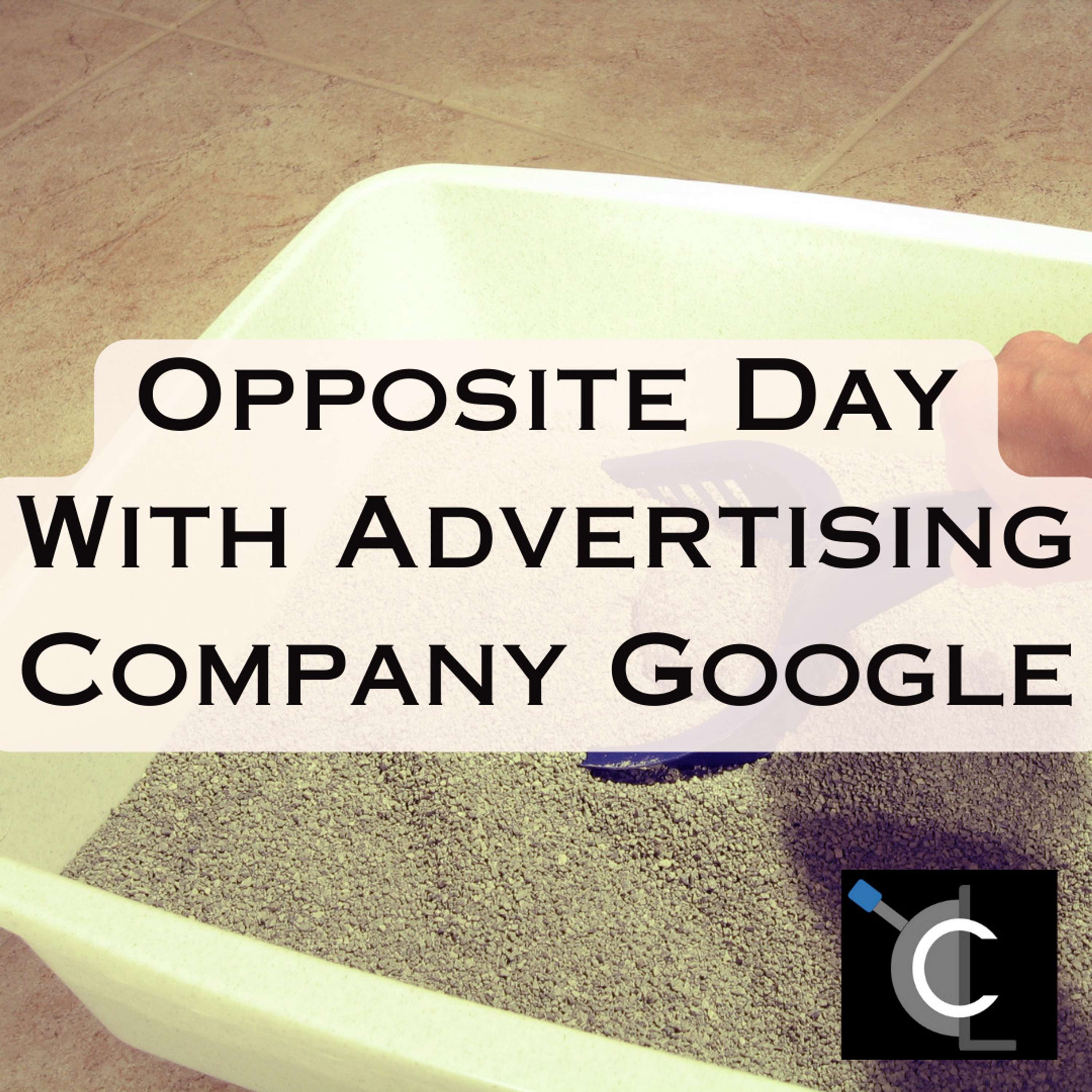 Opposite Day With Advertising Company Google
          
          
            
              [CL73]