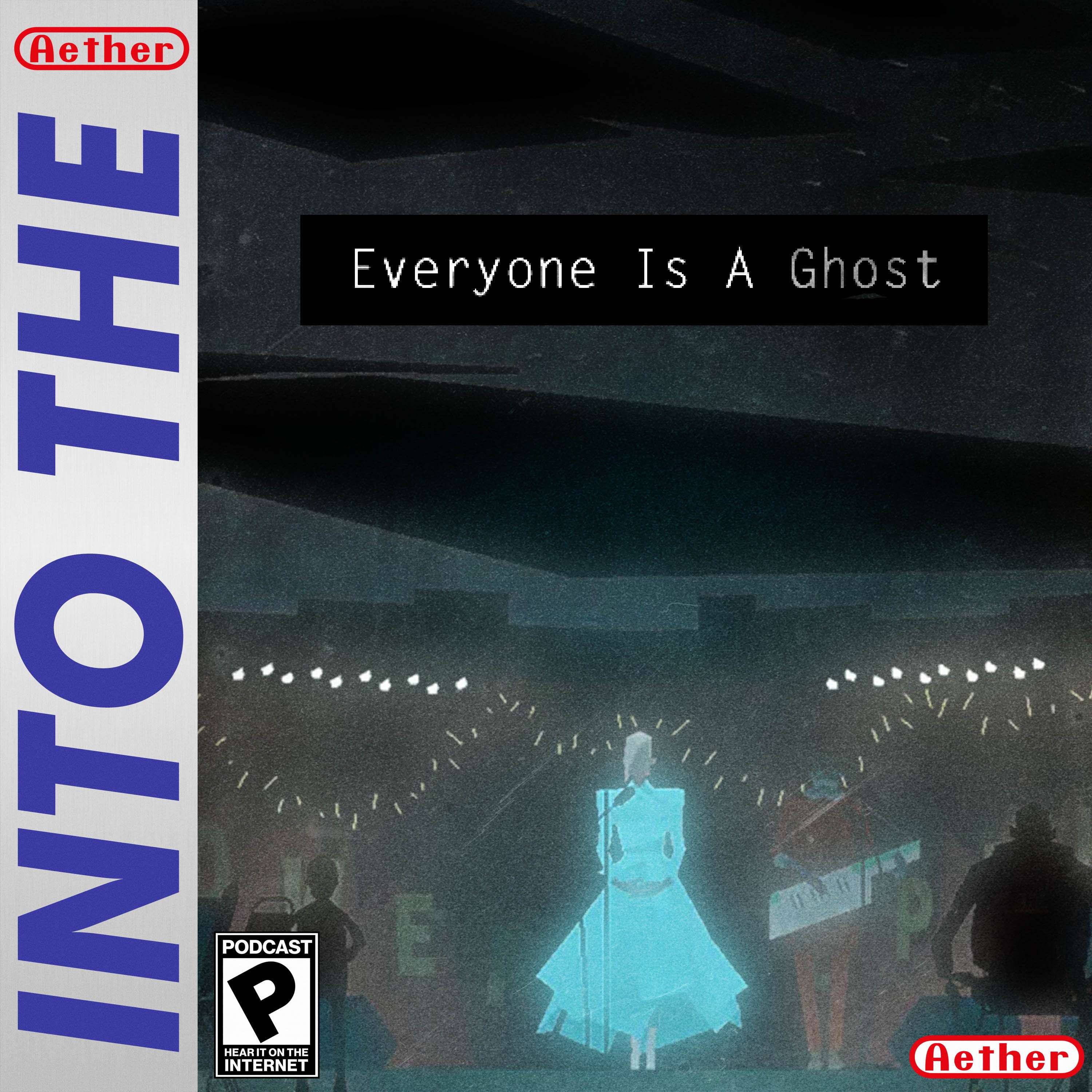 Everyone is a Ghost (feat. Kentucky Route Zero) - podcast episode cover