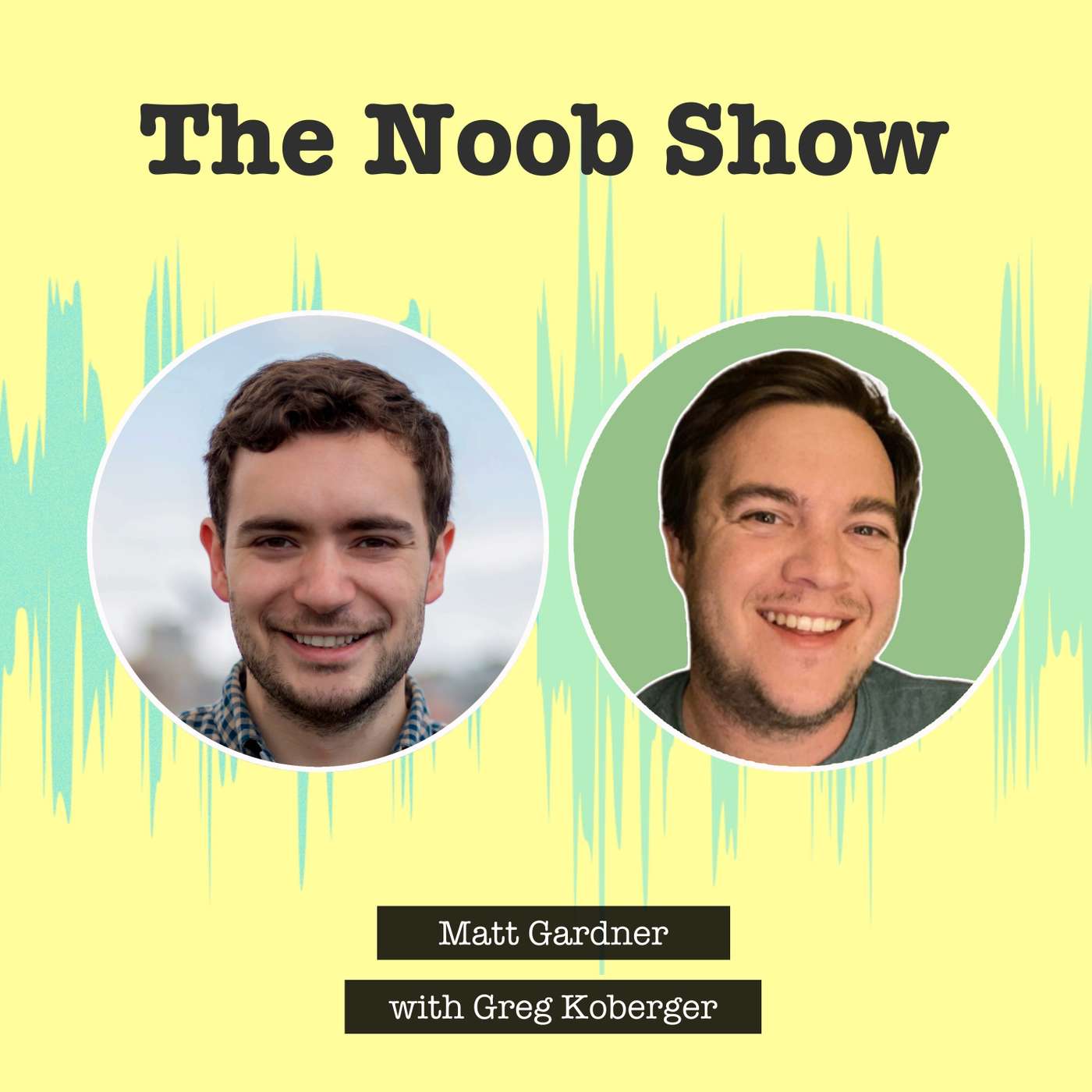 The Noob Show