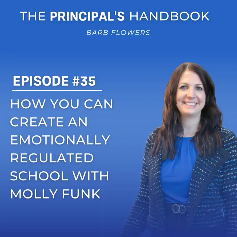 How You Can Create an Emotionally Regulated School with Molly Funk