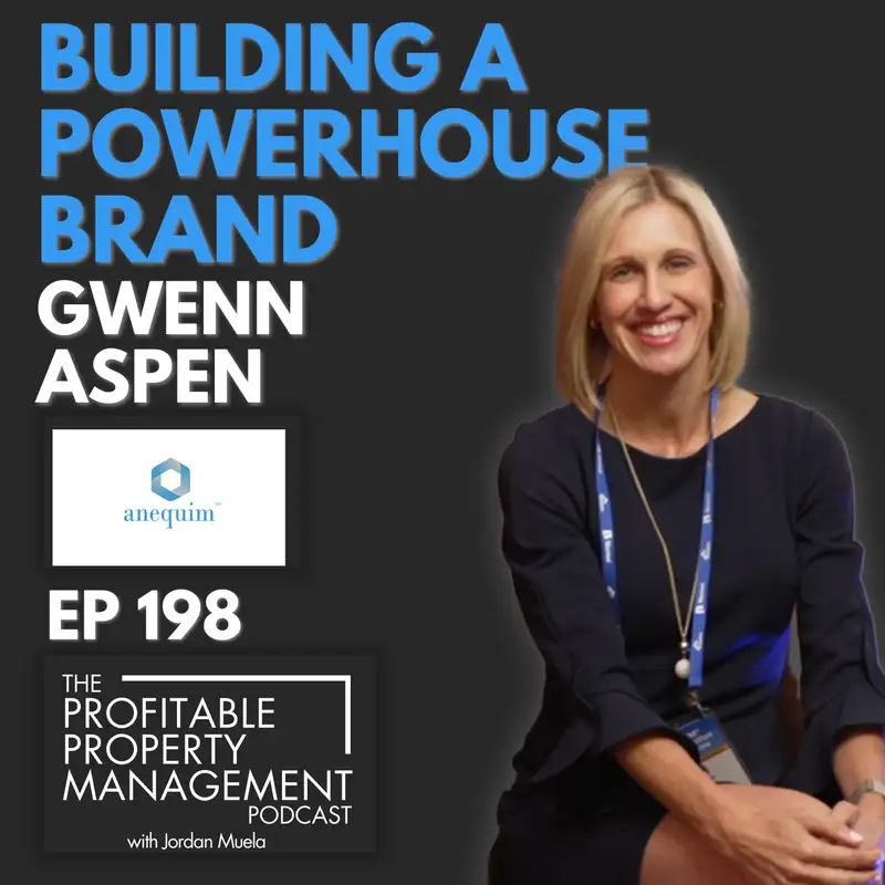 198: Building A Powerhouse Brand with Gwenn Aspen