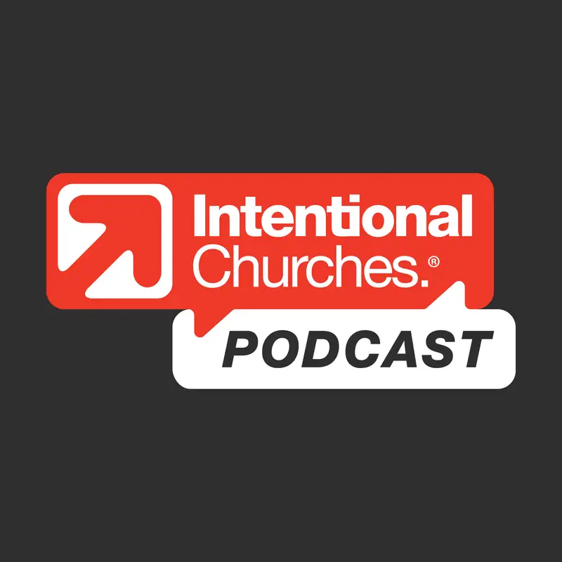 Intentional Churches Podcast