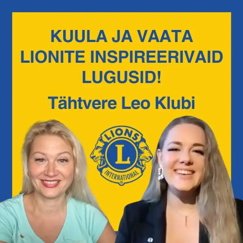 Leo Birgith Puhmas – Tähtvere Leo Klubi: Avasta Leo liikumise võimalused