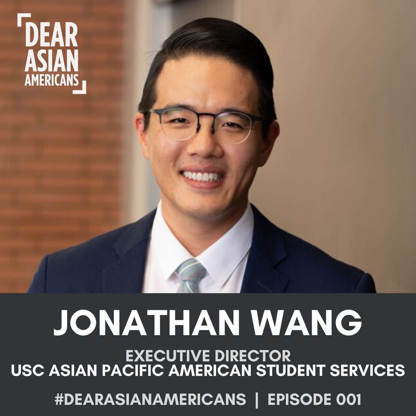 001 // Jonathan Wang // Executive Director - USC Asian Pacific American Student Services episode artwork