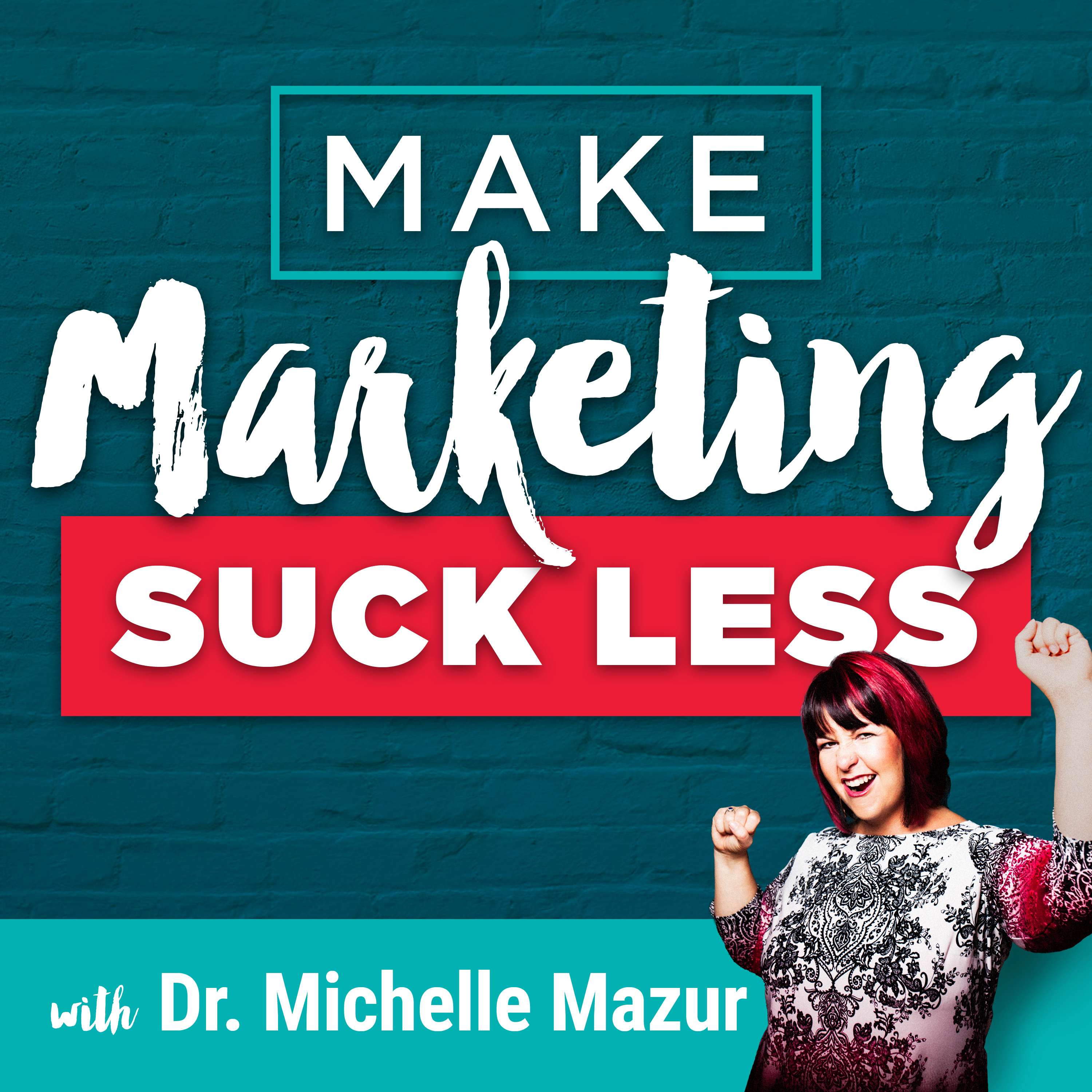 Trailer: Introducing the Make Marketing Suck Less Podcast