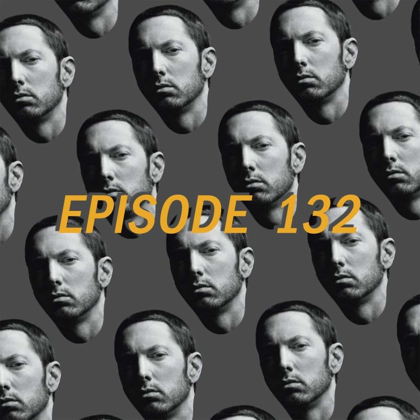 Episode 132 - #EminemRapsForPeopleWho (Feat. @RaineyOvalle) episode artwork