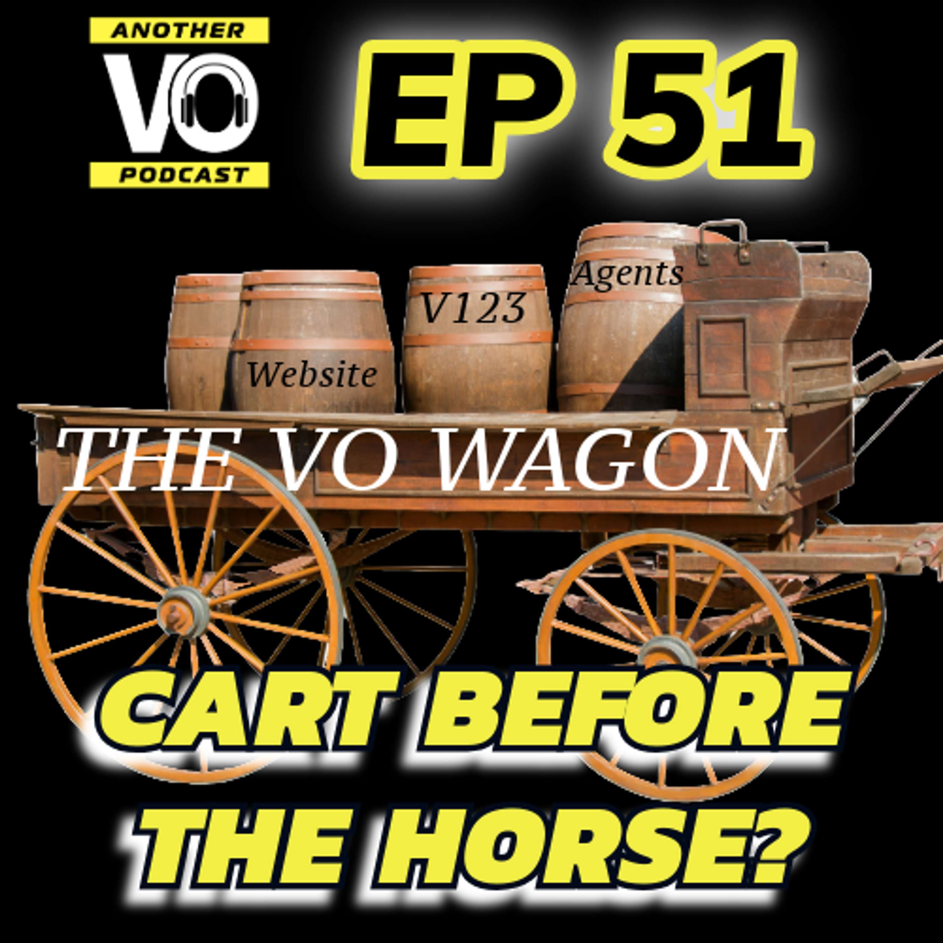 Ep 51 - The Cart Before The Horse