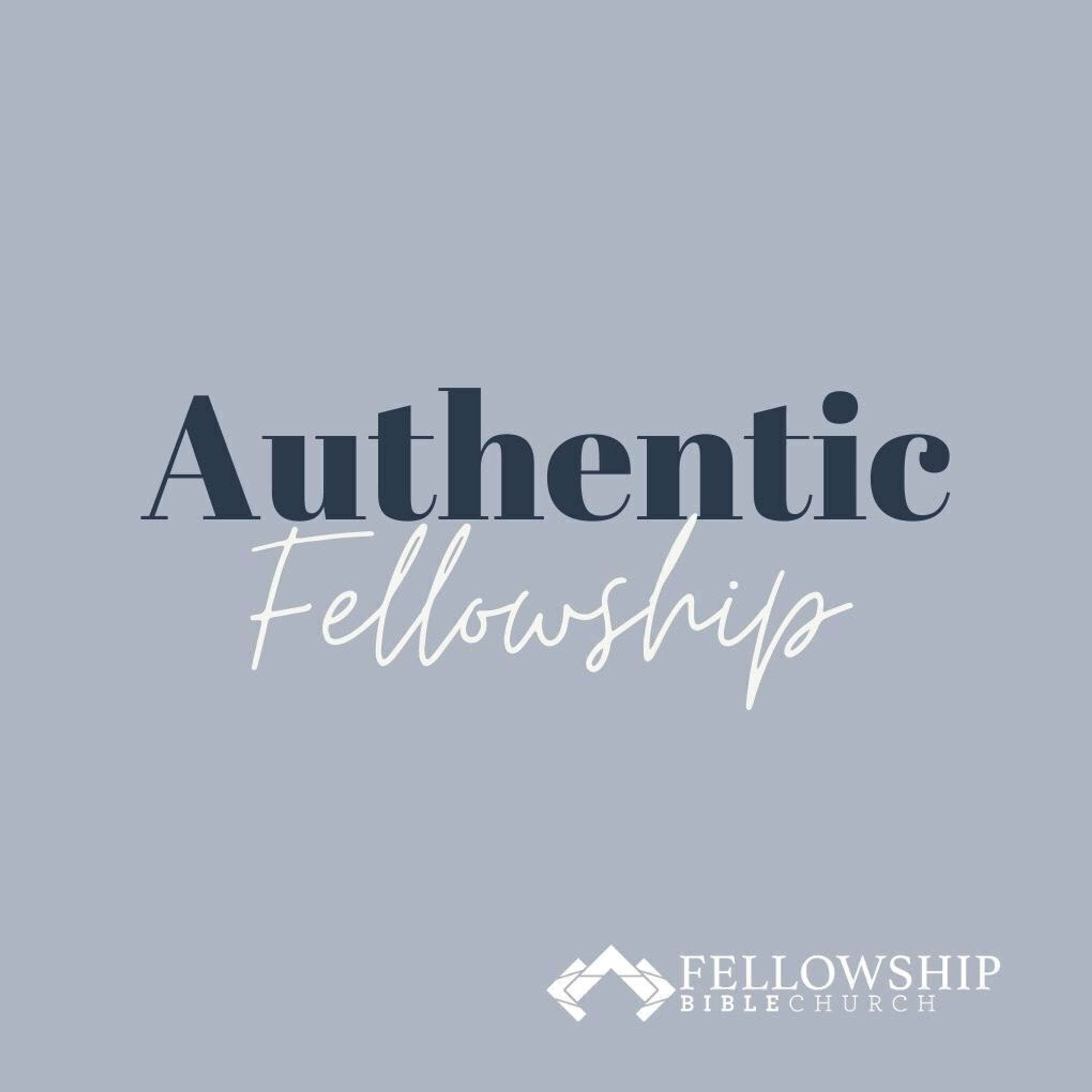 Authentic Fellowship