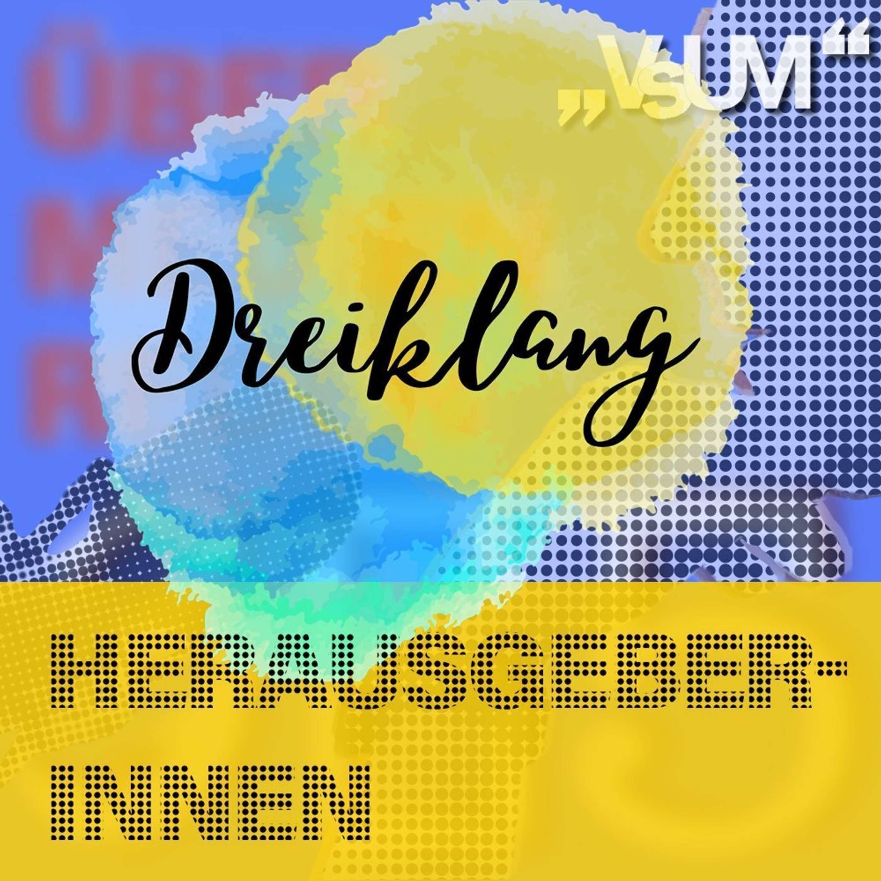 # 522 Wilfried Stadler, Stefan Apfl, Hannah Poppenwimmer: Dreiklang "Herausgeberinnen" | 01.07.22