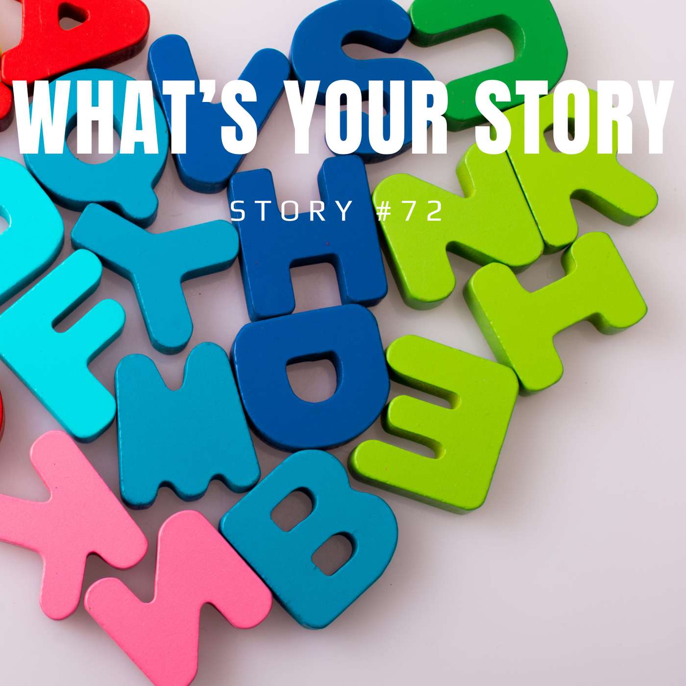 What\'s Your Story?