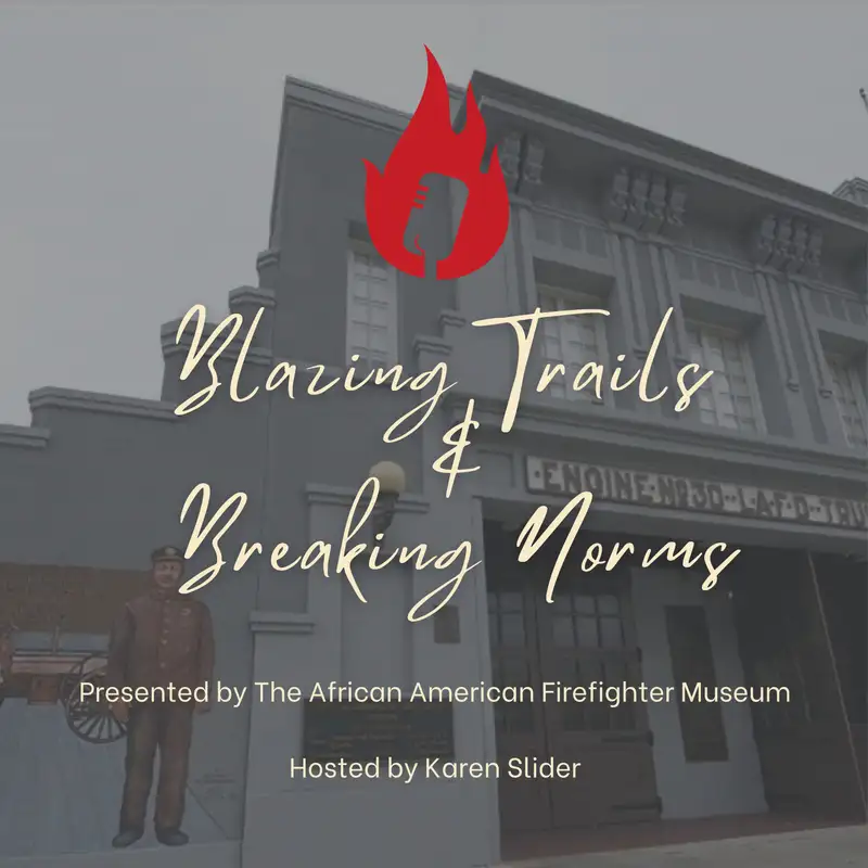 "Blazing Trails and Breaking Norms: African American Women's Legacy in the Fire Service.
