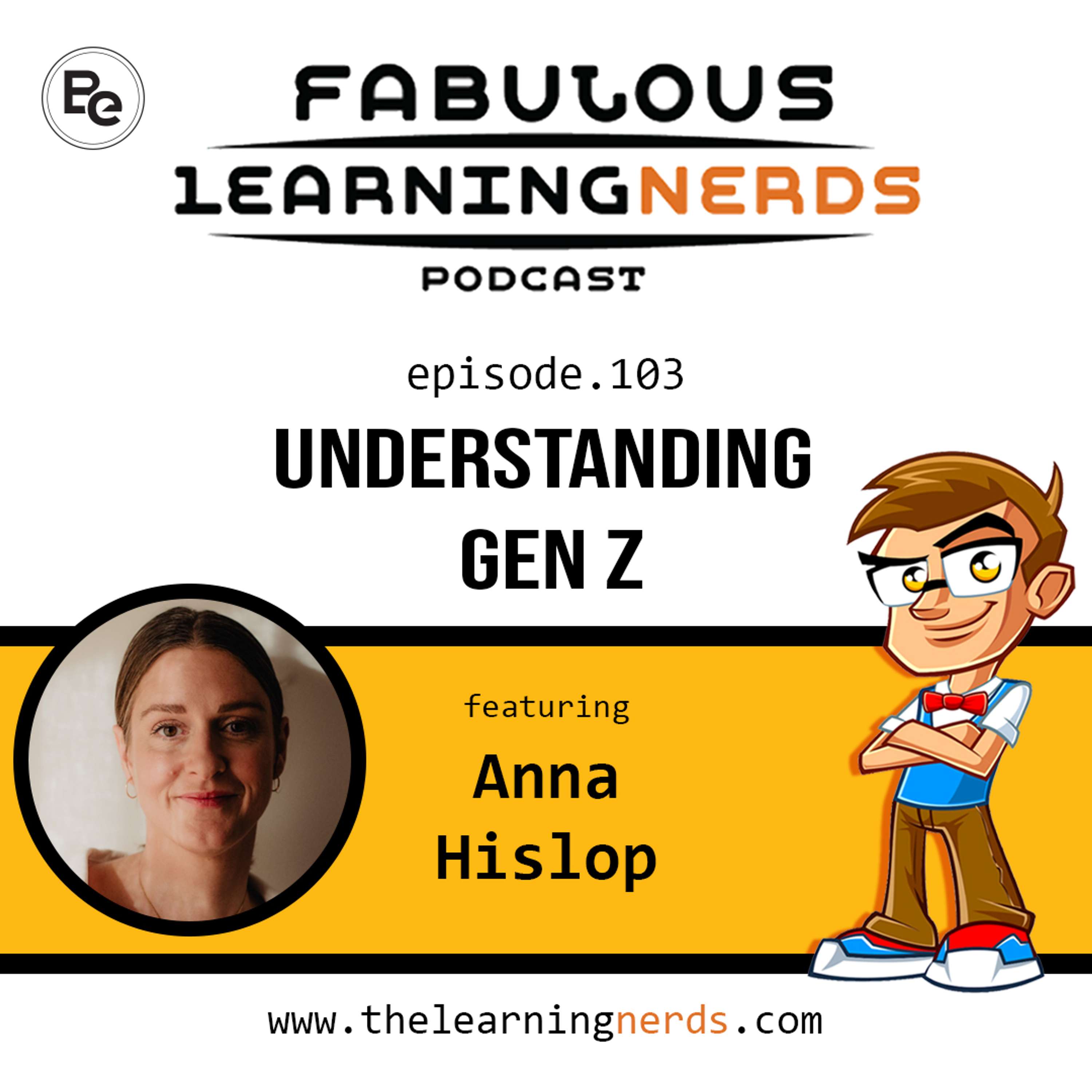 Episode 103 - Understanding Generation Z featuring Anna Hislop - podcast episode cover