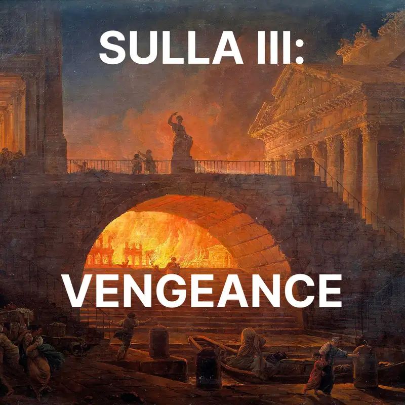 46 - Sulla III: Vengeance