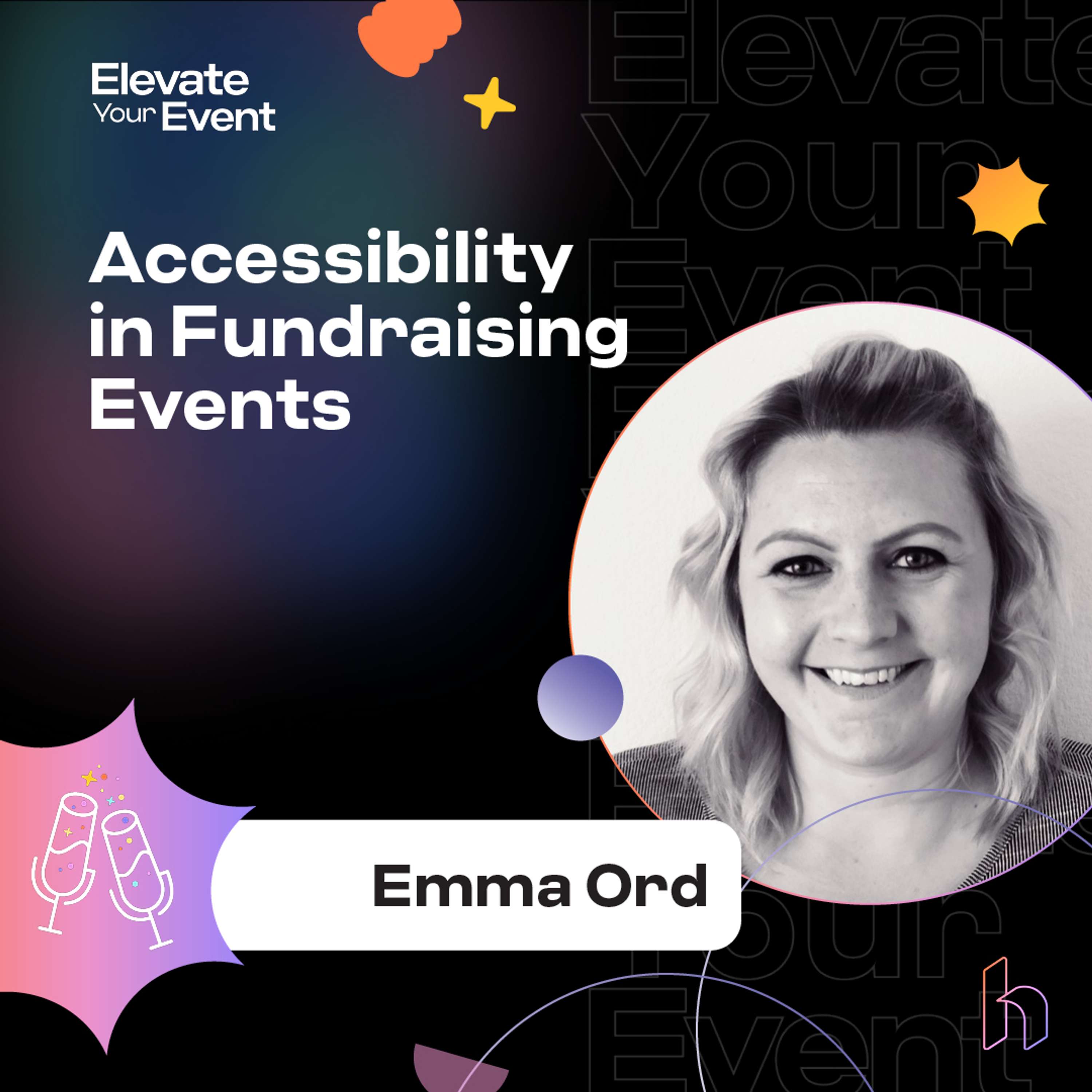 Accessibility in Fundraising Events with Emma Ord