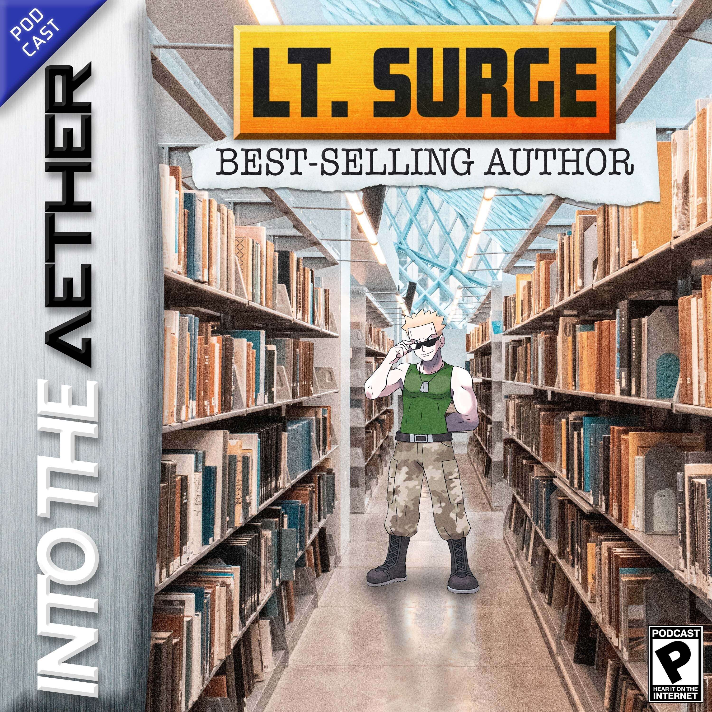 Lt. Surge, Best-Selling Author (feat. Pokemon Unbound, Tinyfolks, Majesty, Updates, and Dragon Quests) - podcast episode cover