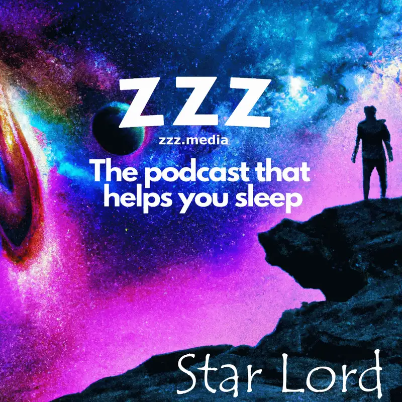 Dreaming of a Limitless Universe with The Star Lord by Boyd Ellan Chapters 1 to 12 read by Nancy