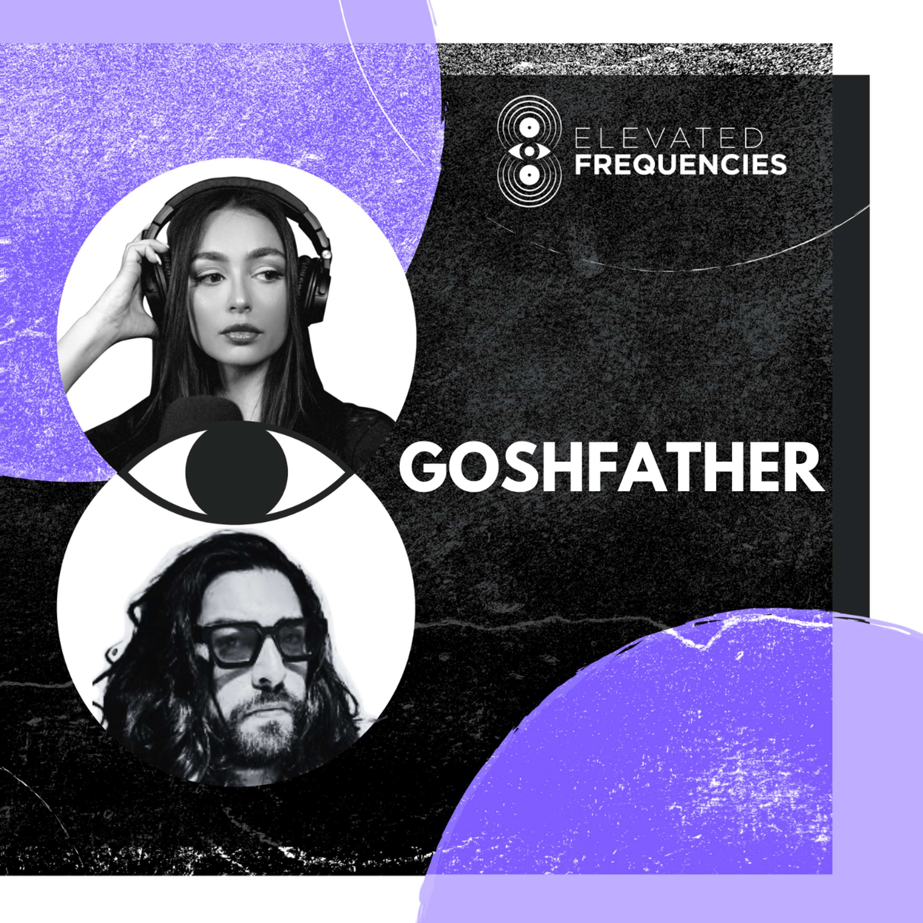 How to Get Past the Fear of Making Social Media Content with Goshfather | Elevated Frequencies #56