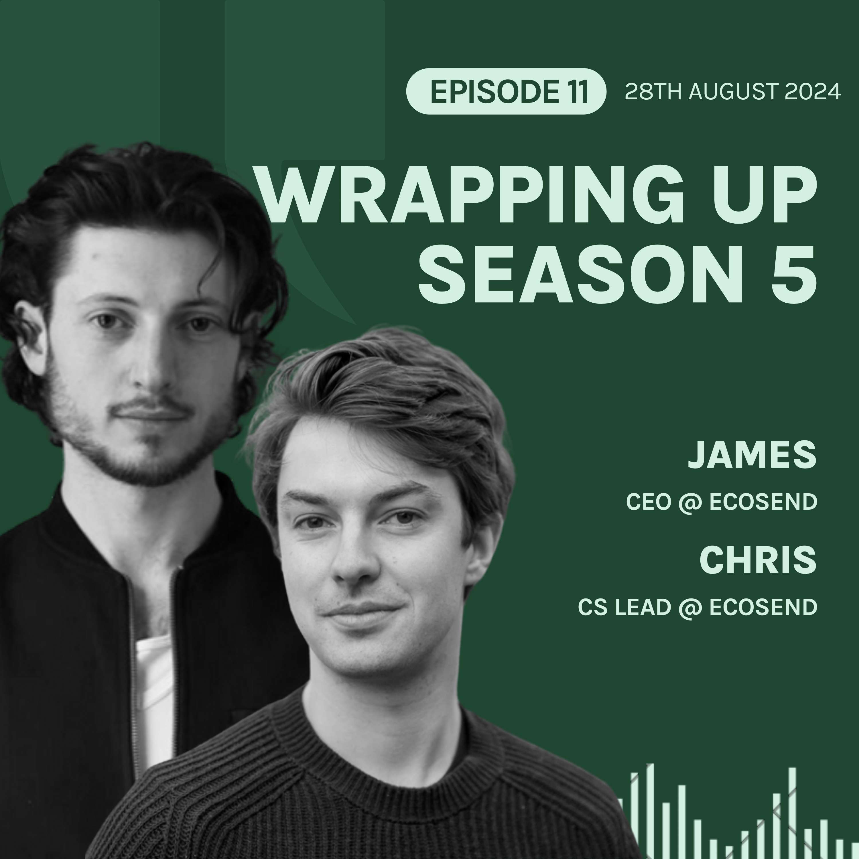 S5E11 'Wrapping-up Season Five', with James & Chris 💝5️⃣