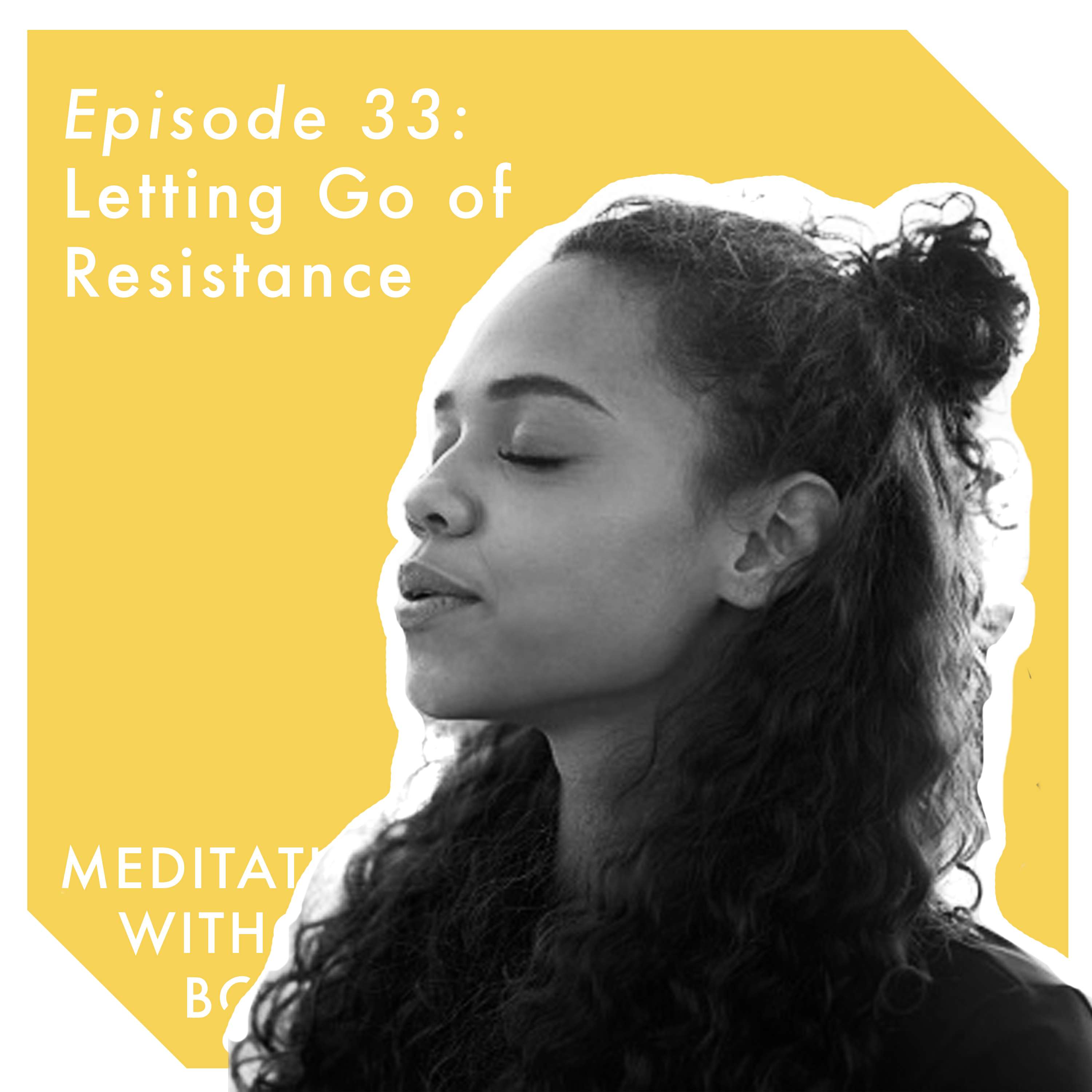Meditation Without Borders – Being the Change Podcast
