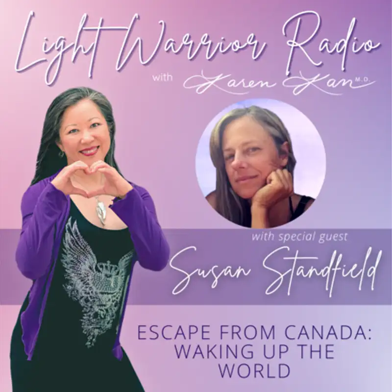 Escape from Canada: Waking up the World with Susan Standfield