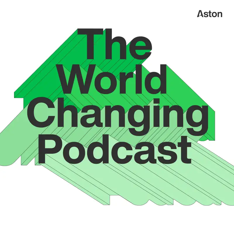 Trailer: The World Changing Podcast
