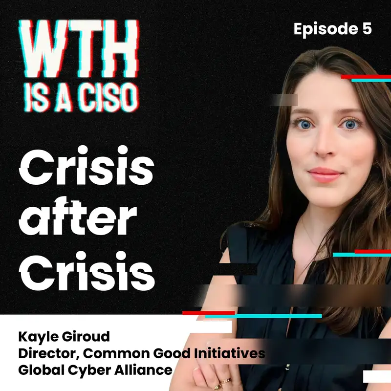 Episode 5: Crisis After Crisis with Kayle Giroud