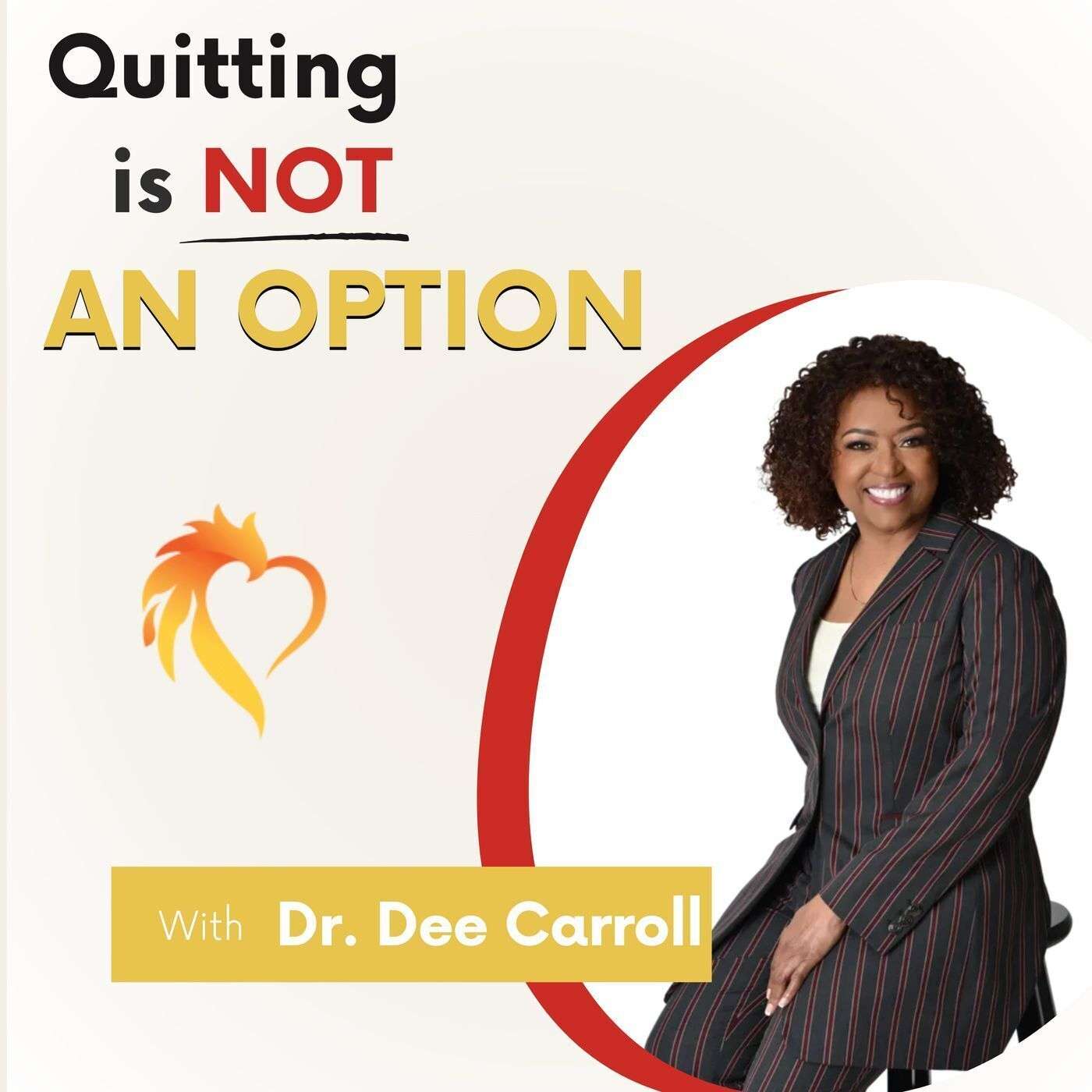 Quitting is Not an Option