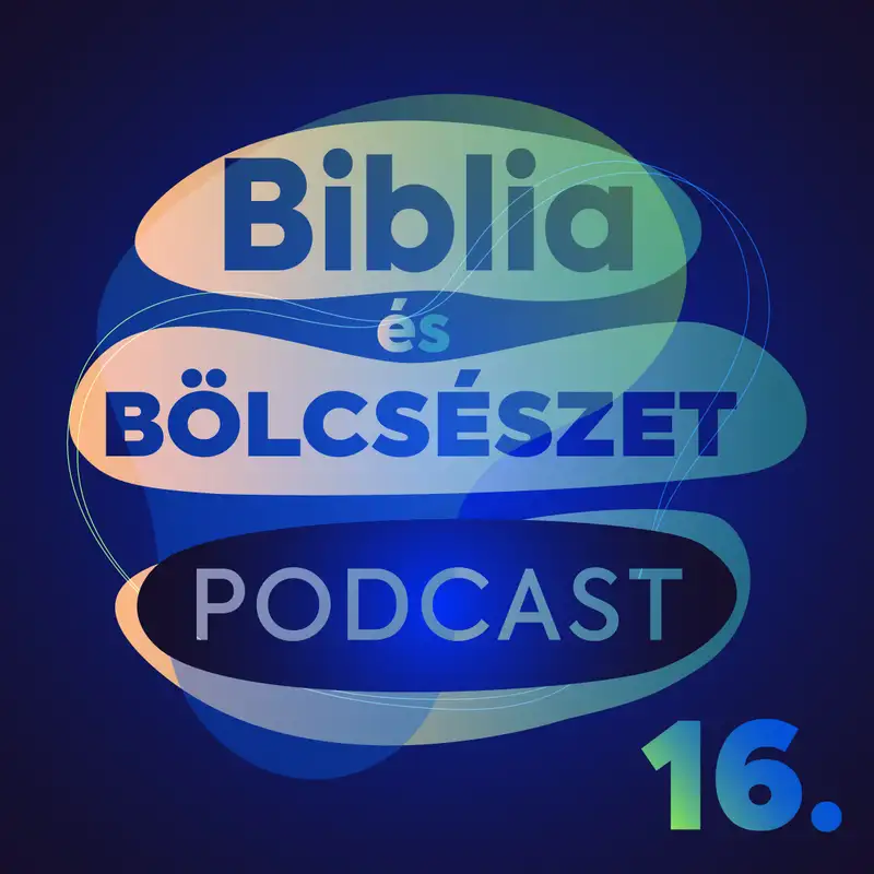 Biblia és Bölcsészet podcast - 16. adás - Kolonizáció és mennyei polgárjog - A Filippi levél