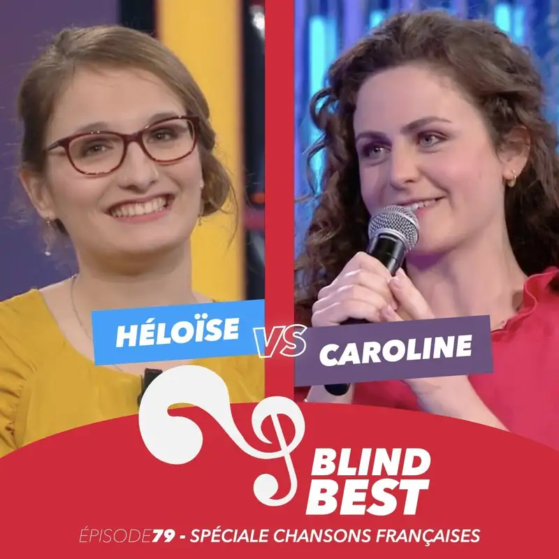 [n°79] Héloïse vs. Caroline : micros d'argent, drôles de paroles et chanson française