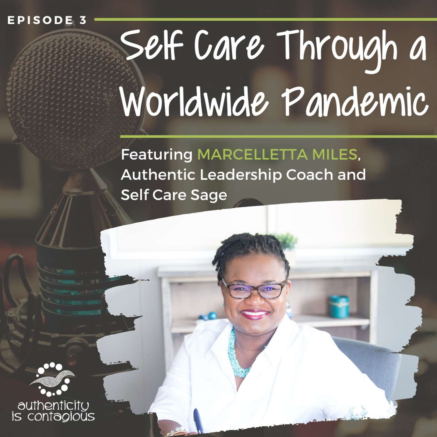 Self Care through a Worldwide Pandemic, with Marcelletta Miles