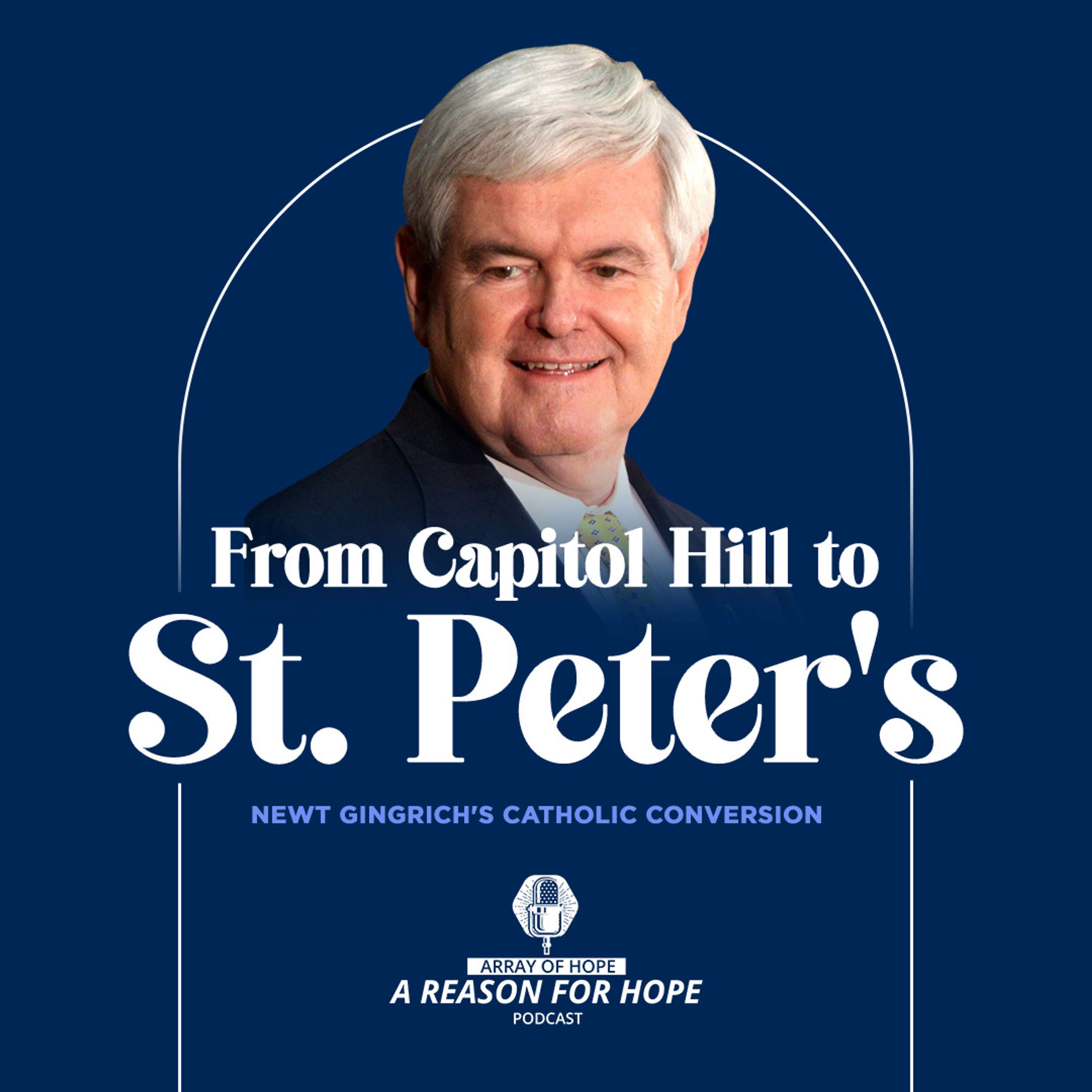 From Capitol Hill to St. Peter's: Newt Gingrich's Catholic Conversion | R4H