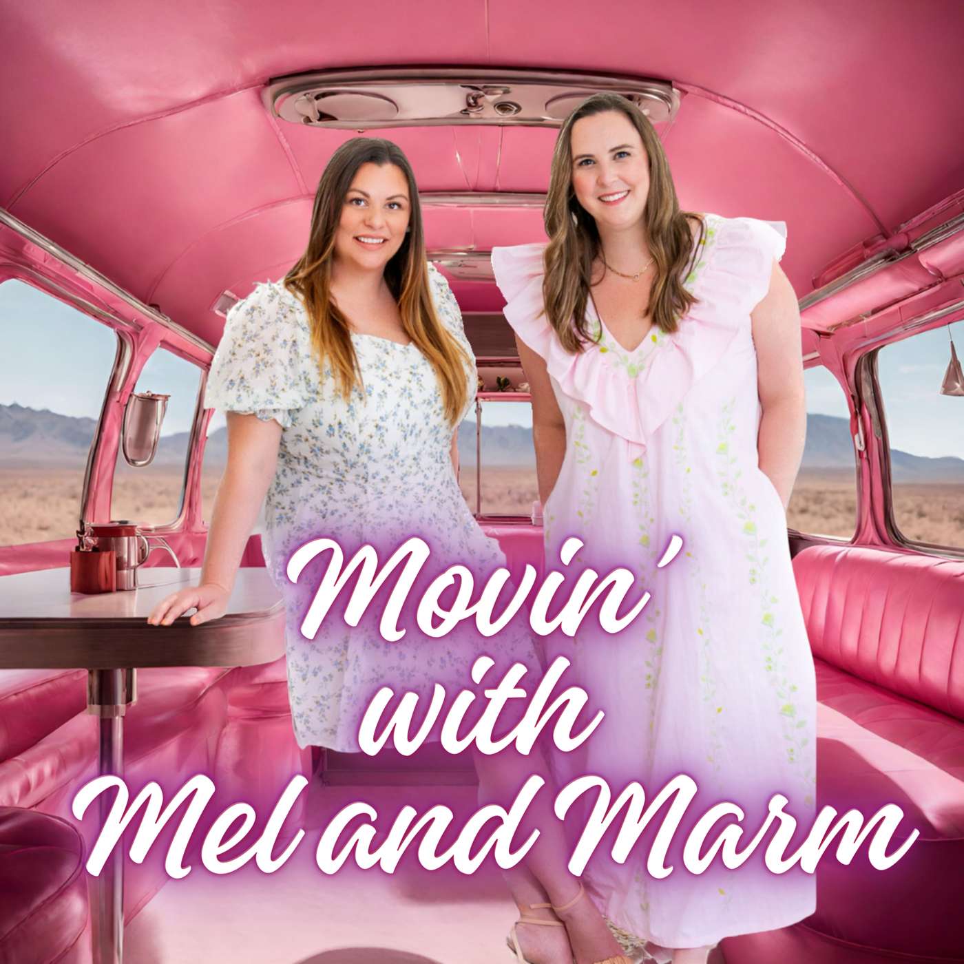 Movin’ with Mel and Marm