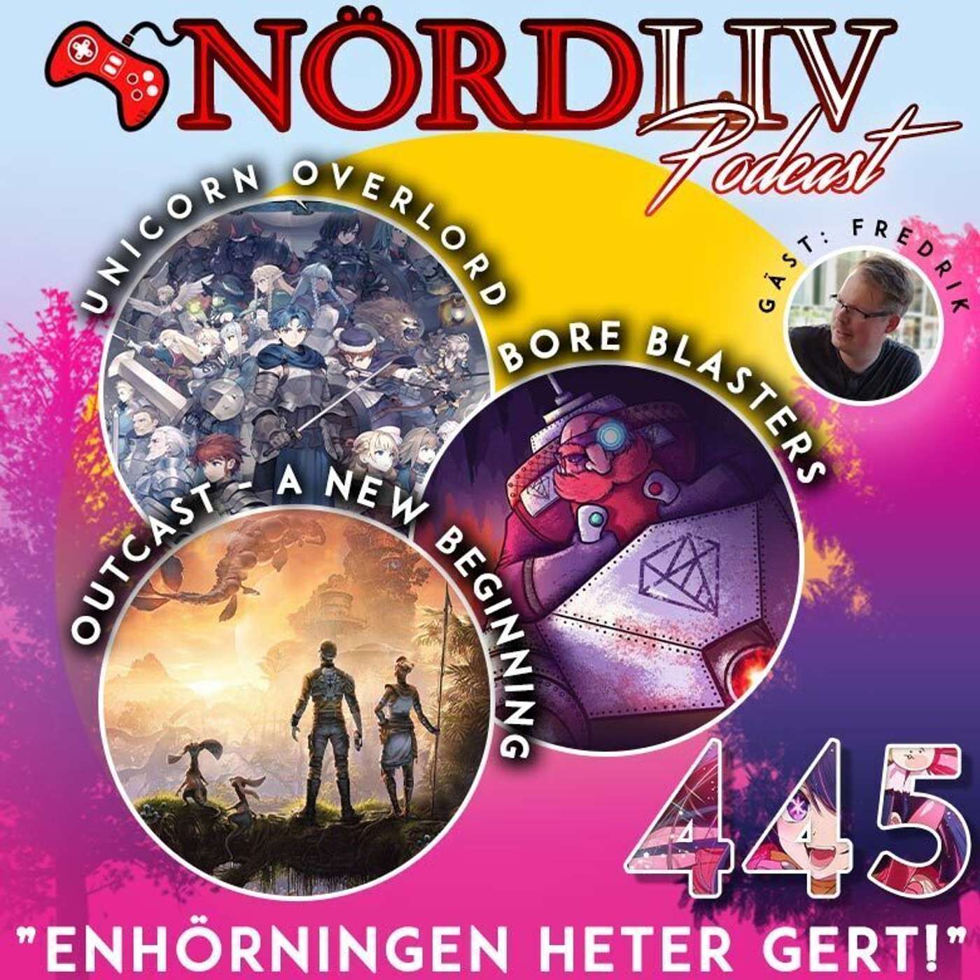 Avsnitt 445 - “Enhörningen heter Gert!”