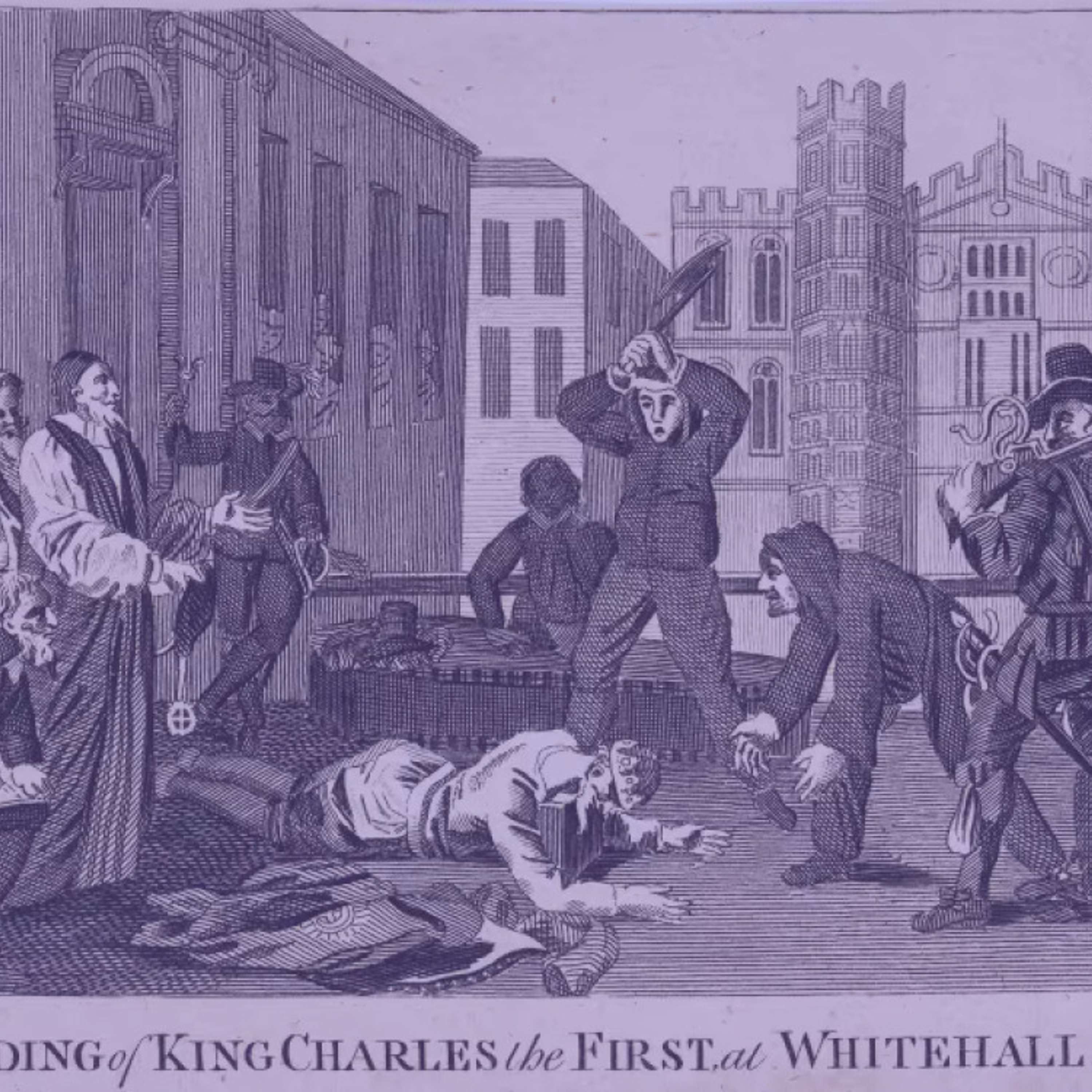#232 | When Britain Killed Its King