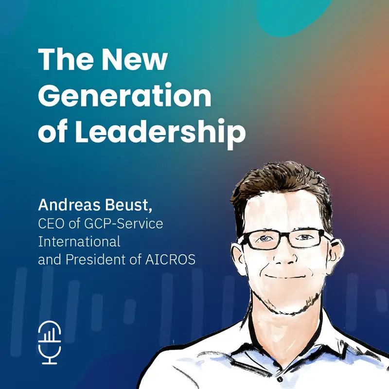 The New Generation of Leadership with Andreas Beust
