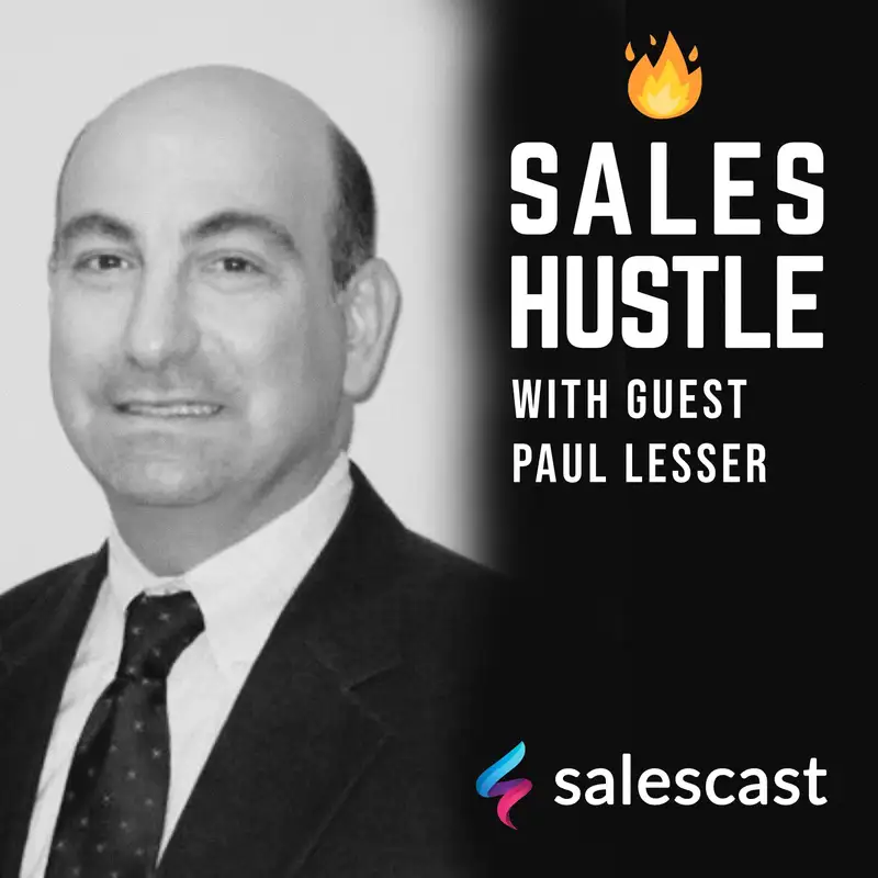 Episode #73 S1-EP73 Enterprise Sales with Paul Lesser