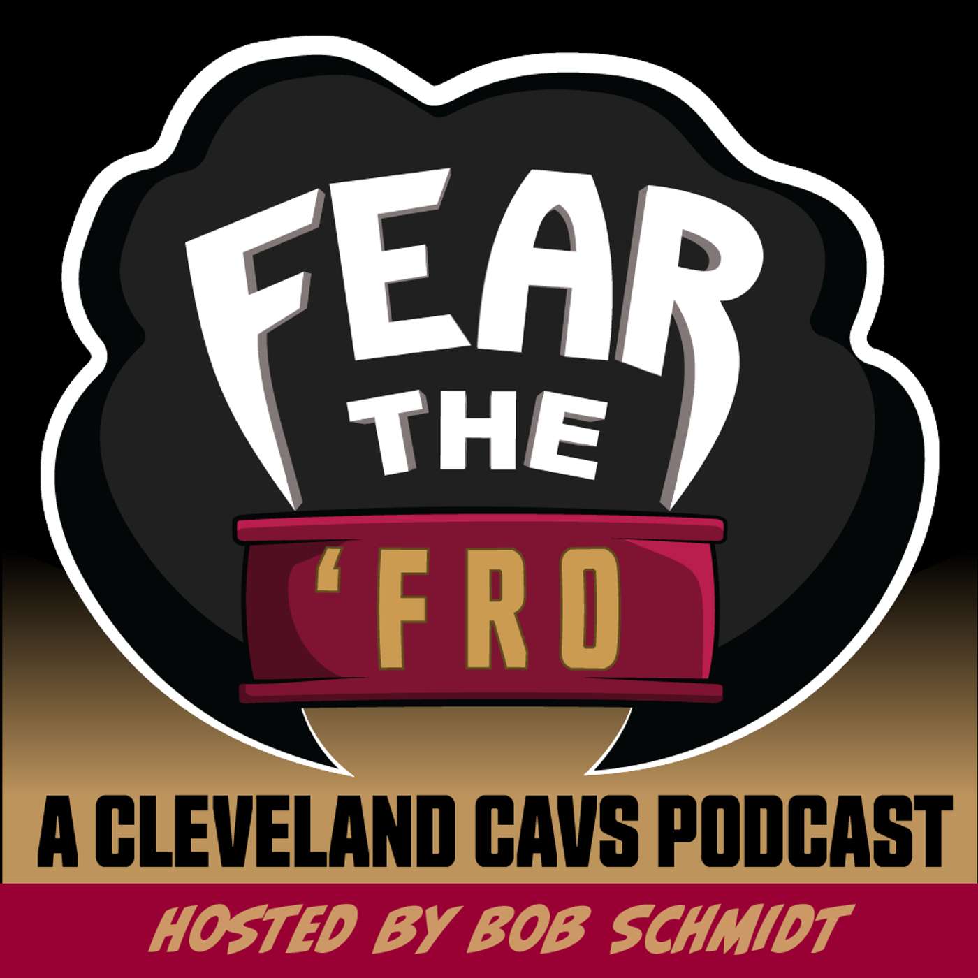 Fear the \'Fro: A Cleveland Cavaliers Podcast