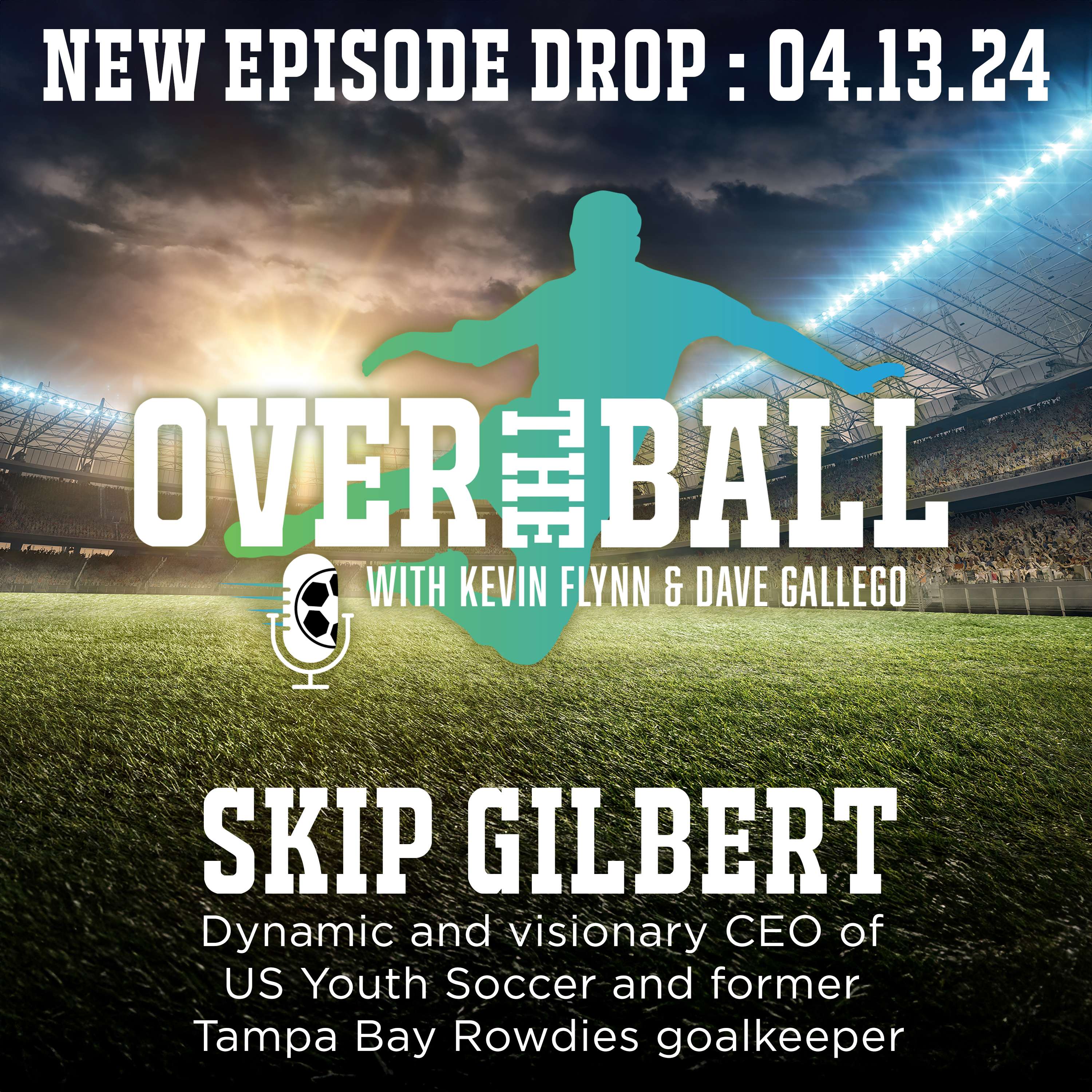 Over The Ball with Kevin Flynn and Dave Gallego