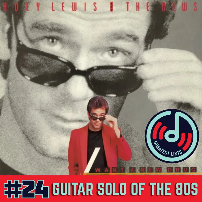 S2b #24 "I Want A New Drug" from Huey Lewis & The News