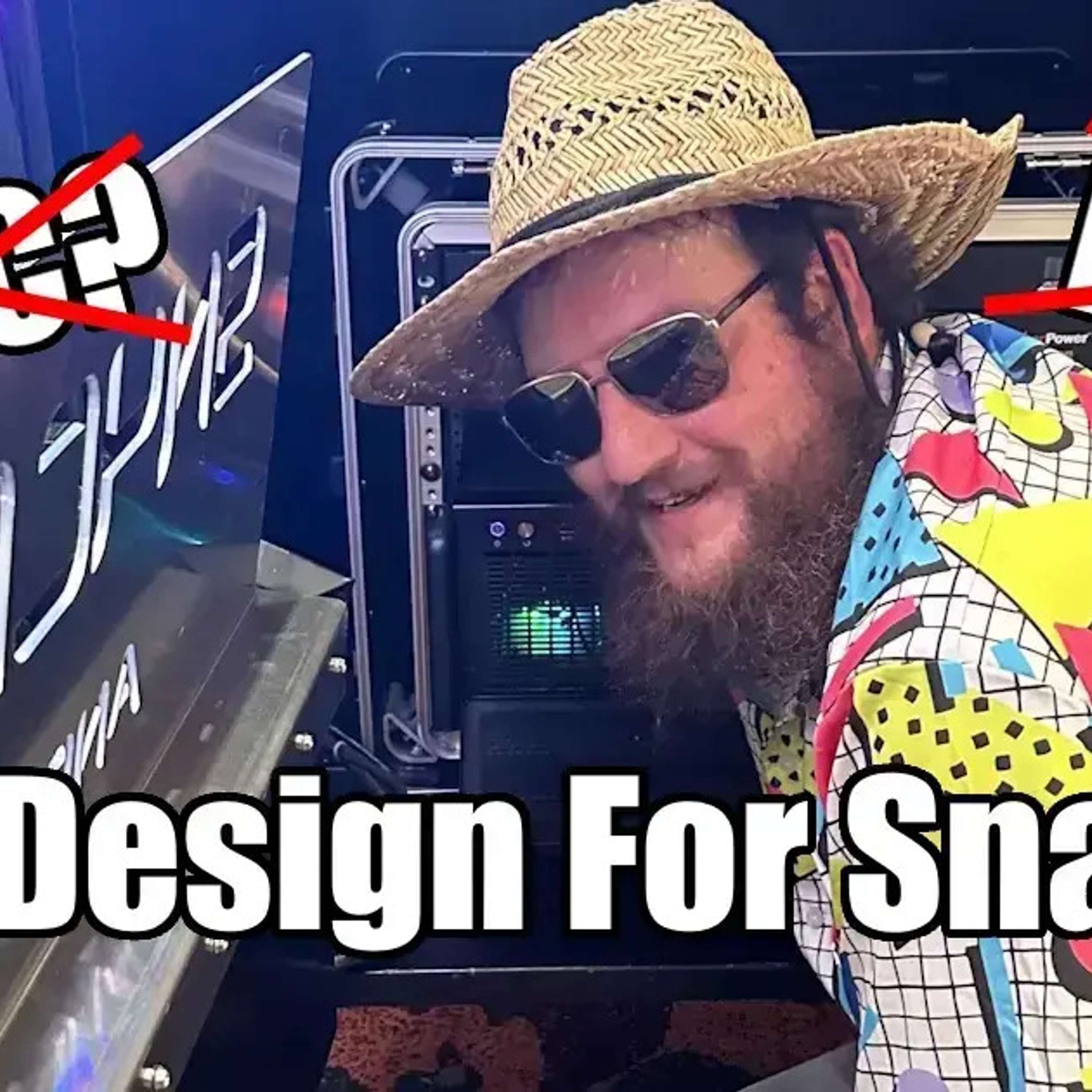 EP#391: DFS: Design for Snackey