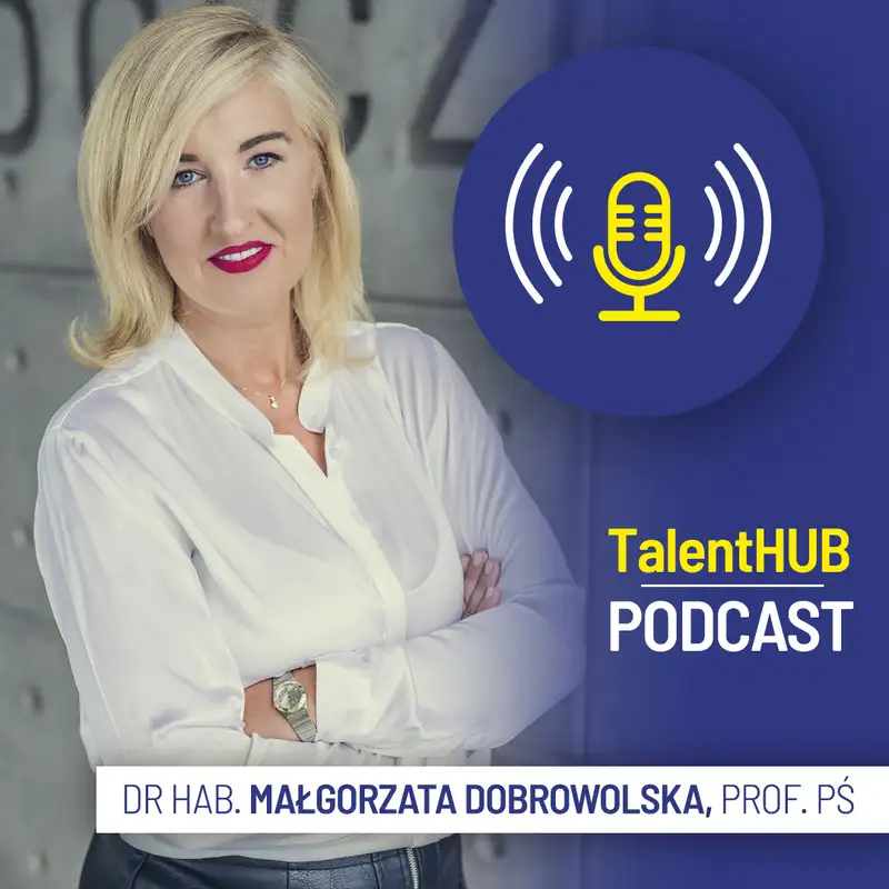 Odnajdź talent z prof. Dobrowolską: Dialog 4.0. Część 2 - klaryfikacja i pytania otwarte