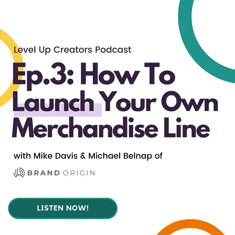S1:E3 How To Launch Your Own Merchandise Line with Mike Davis & Michael Belnap