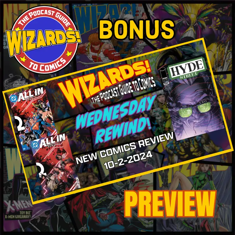 BONUS! WIZARDS Wednesday Rewind Preview