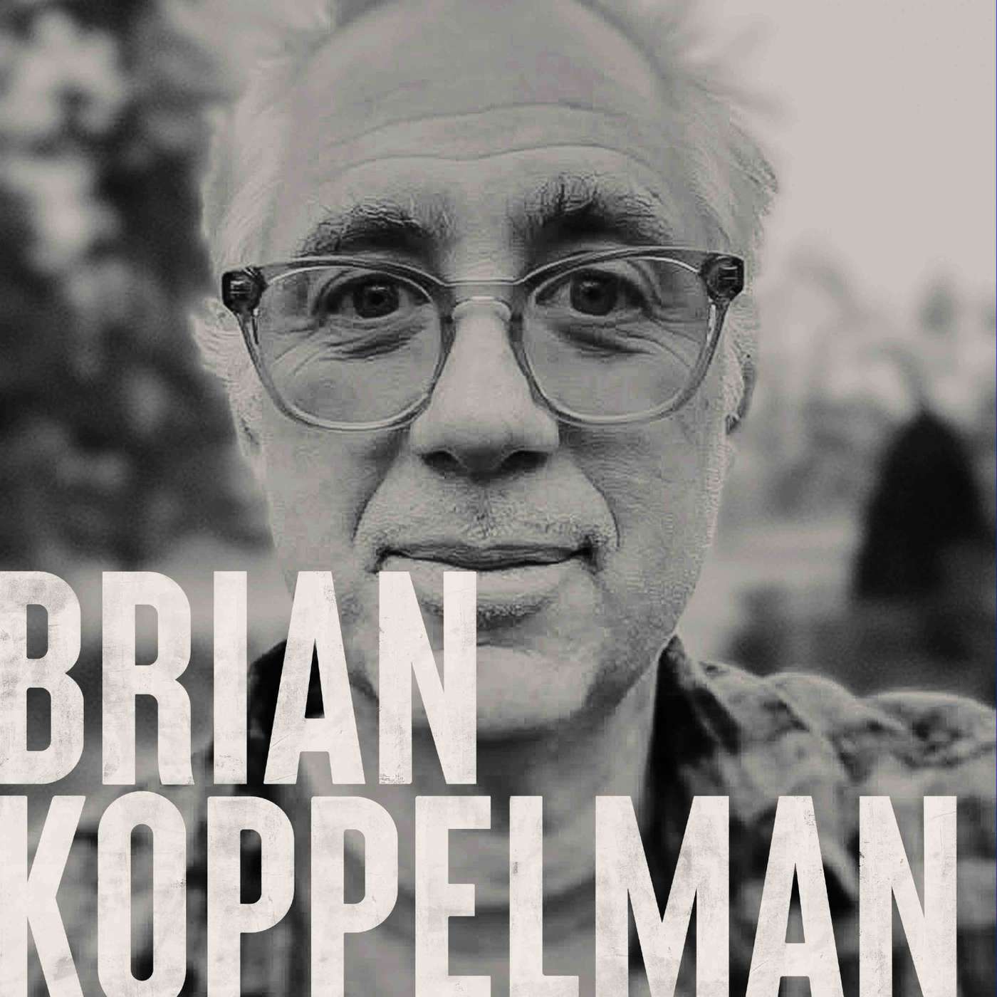 Episode 14: Brian Koppelman Episode 14: Brian Koppelman