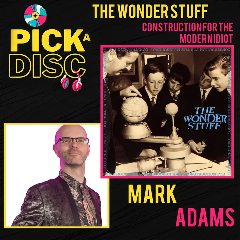 Construction for the Modern Idiot: The Wonder Stuff with Mark Adams