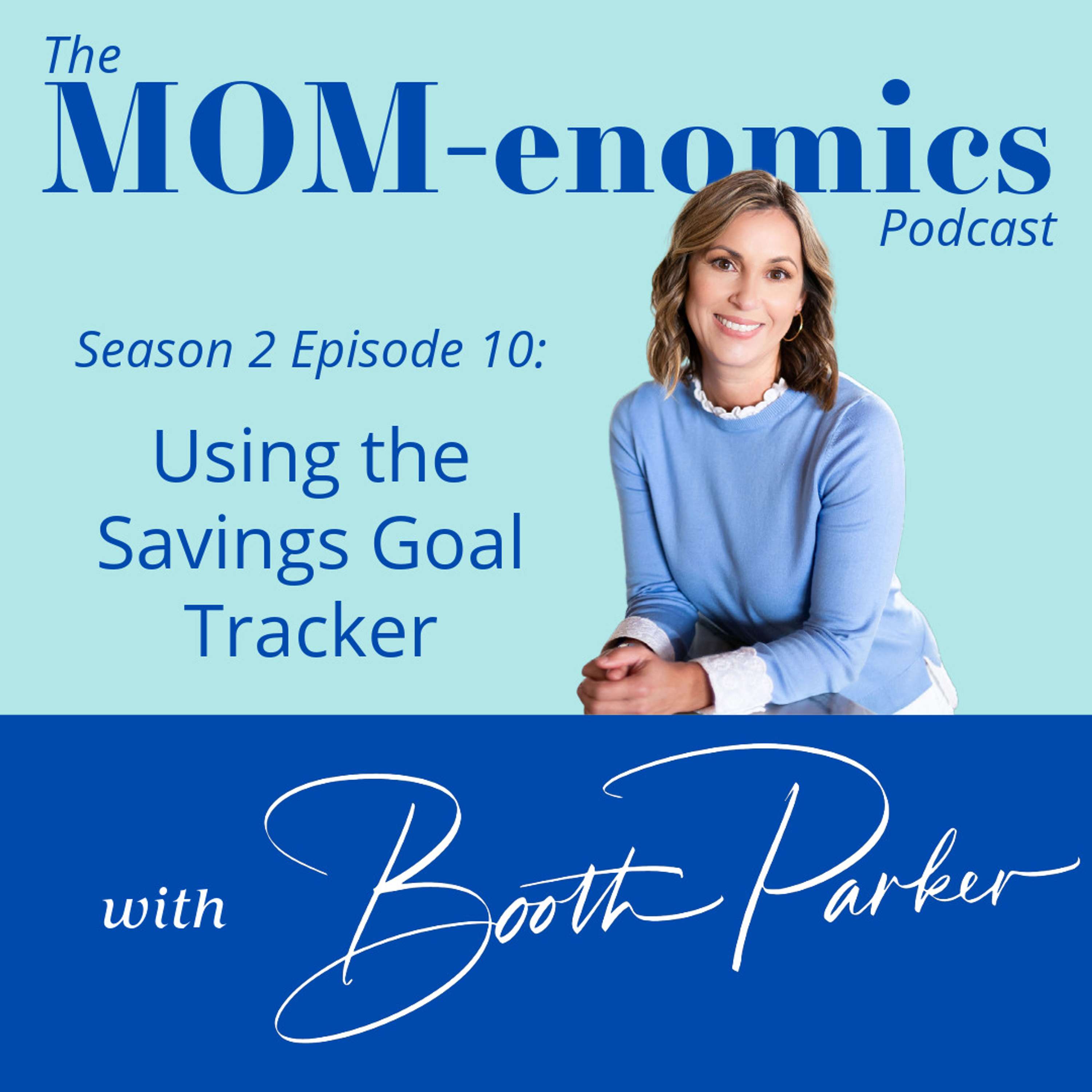 MOM-enomics with Booth Parker, CPA